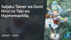 [END] Ep - 12 | Saijaku Tamer wa Gomi [SUB INDO]