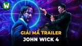Giải Mã Teaser Trailer John Wick 4 | Hỗn Chiến Diệp Vấn, Pennywise, Boyka...