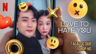 Love To Hate You - | E04 | Tagalog Dubbed | 1080p HD