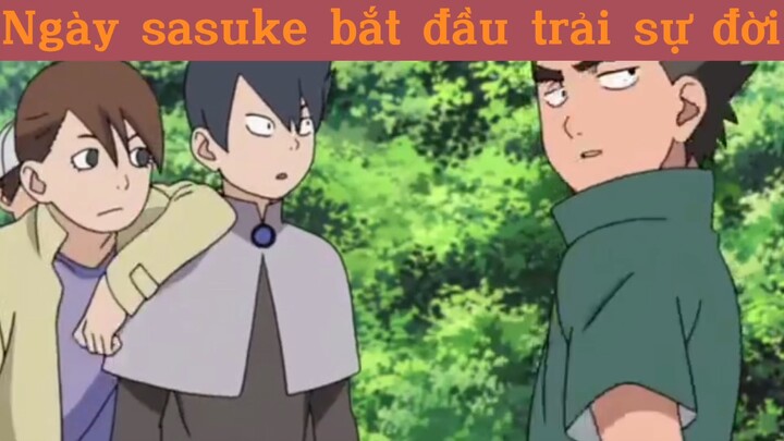 Ngày sasuke bắt đầu trải sự đời