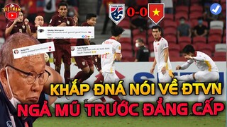 CĐV Khắp Châu Á Ngả Mũ Trước Đẳng Cấp Của Việt Nam: "Đá Lại Thái Lan Thua Chắc"