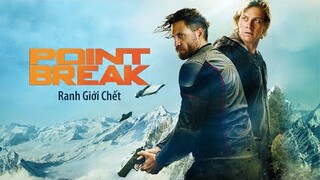 Review Phim: RANH GIỚI CHẾT - Luke Bracey, Édgar Ramírez