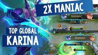 2x Maniac Karina! Easy 24 Kills Karina [ Top Global Karina ] - Mobile Legends