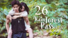 EP26 Rainforest Passions (2024)