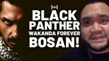 #review BLACK PANTHER: WAKANDA FOREVER - Meleret!!! (NON-SPOILER)