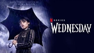 WEDNESDAY | 2022 | NETFLIX | S1 EP3