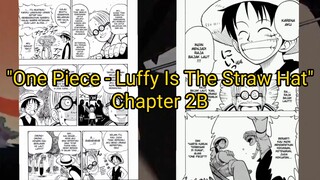[VOMIC] One Piece - Luffy Is The Straw Hat Chapter 2B