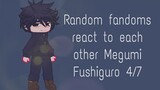 Random fandoms react to each other Megumi Fushiguro 4/7//no angst//Megumi x Itadori [Discontinued]￼