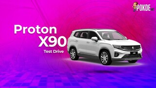 Test Drive: Proton X90 | Pokde.net