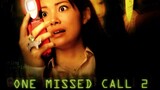 one missed call 2 (2005)