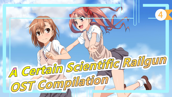 [A Certain Scientific Railgun] OST Compilation_M