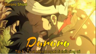 Dororo Tập 18 - Ta sẽ kéo các ngươi đi chết cùng nó