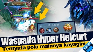 Waspada HYPER Helcurt, Ternyata Pola Mainnya Kayagini