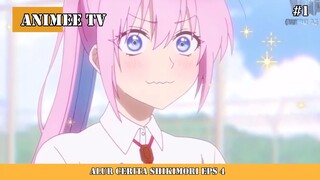 ALUR CERITA SHIKIMORI EPS 4 #1