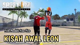 FILM PENDEK FREE FIRE! KISAH AWAL LEON!! MENJADI PEBASKET HANDAL!!