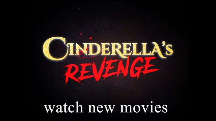 CINDERELLA'S REVENGE (2024) Official Trailer (HD)