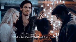 Multicouples | Stop Asking Me To Come Back