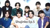 Shujinko Ep.5 (Japanese Drama 2019)