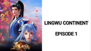 Lingwu Continent Sub Indo - Episode 01
