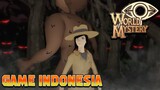 GAME PENERUS NAPOS  ! - World Of Mystery GAMEPLAY #1