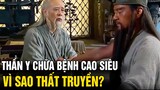 ‘Phẫu Thuật Trung Y' Vô Cùng Huyền Diệu Từ Ngàn Năm Trước, Tại Sao Lại Thất Truyền? | Ngẫm Radio