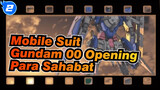 Mobile Suit Gundam 00 Opening "Para Sahabat" MV_2
