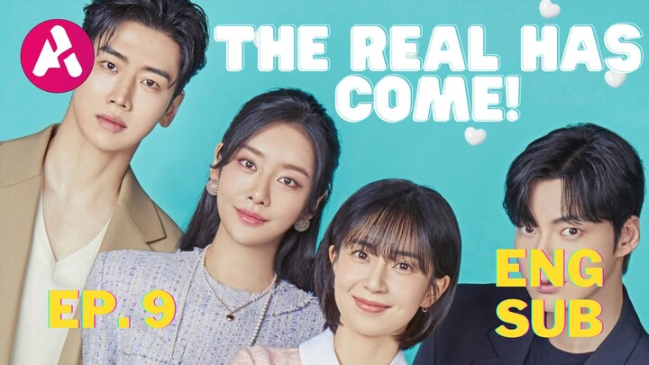 The Real Has Come! (2023) Episode 9 Eng Sub