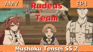 mushoku tensei เกิดชาตินี้พี่ต้องเทพ ซีซั่น 2 / AMV EP.1