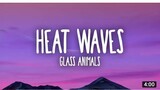 Glass Animals -Heat Waves (Lyrics)