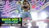Rock Dog 3_ Battle the Beat (2022 Movie) Official Trailer - Eddie Izzard, Andrew
