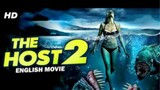 THE HOST 2 - English Movie - Hollywood English Horror Thriller Full Movie - Monster Movie In English