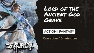 [EPS 244] [SUB INDO] Lord of The Ancient God Grave