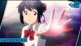 [AMV|Your Name]Anime Scene Cut|BGM: La La Land
