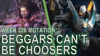 Starcraft II: Co-Op Mutation #226 - Beggars Can't Be Choosers [Queen of Beggars]