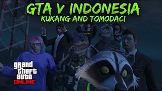 GTA V INDONESIA - Kukang And Tomodaci