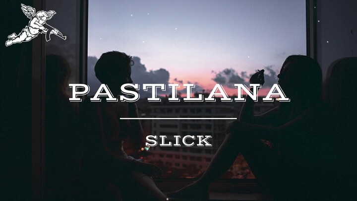 Slick - Pastilana | Supporting Local