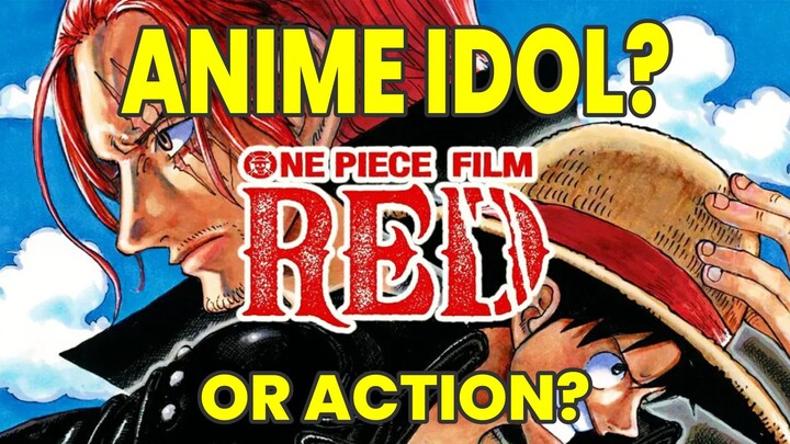 Film Anime Idol❓One Piece Red❗
