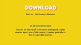 Rob Late – The Producer Blueprint – Free Download Courses