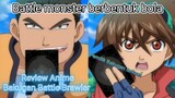 Battle monster berbentuk bola | Review Anime Bakugan Battle Brawler
