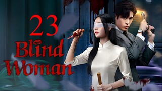 EP23 Blind Woman (2025)