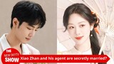 Xiao Zhan is secretly married to his agent? Fans have long been fed up with her!