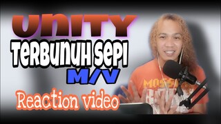 UNITY Terbunuh Sepi M/V - HONEST REACTION VIDEO