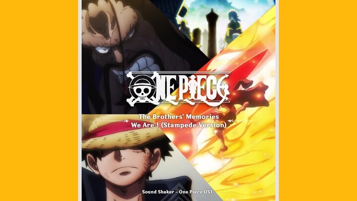 The Brothers' Memories & We are ! Stampede version (Luffy Red Roc OST) - One Piece | OST