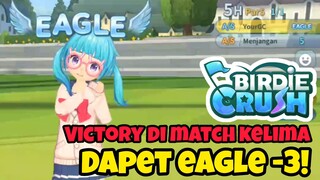 Akhirnya EAGLE Juga! Masih di Trainee BIRDIE CRUSH