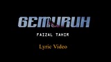 Faizal Tahir - Gemuruh [Lyrics Video]