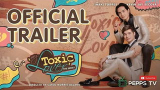 MY TOXIC LOVER THE SERIES (ตัวอย่างอย่างเป็นทางการ)