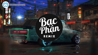 BẠC PHẬN REMIX _ Bản Nhạc Việt Remix Tik Tok Gây Nghiện Hay Nhất #nhactre