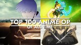 My Top 100 Anime Openings (of All Time)