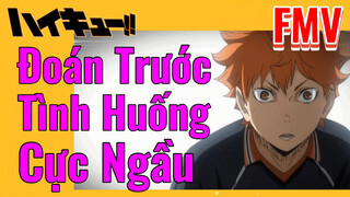 [Haikyu!!] FMV | Đoán Trước Tình Huống Cực Ngầu