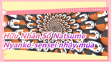 [Hữu Nhân Sổ Natsume] Nyanko-sensei nhảy múa để giảm cân, hạnh phúc mỗi ngày